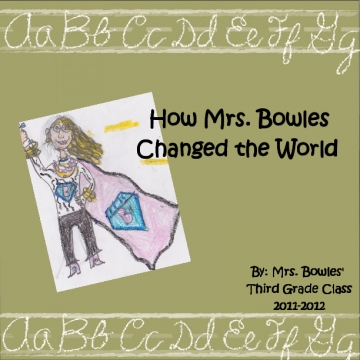 How Mrs. Bowles Changed the World