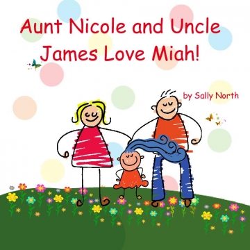 Aunt Nicole and Uncle James love Miah!