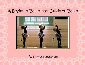 A Beginner Ballerina's Guide to Ballet