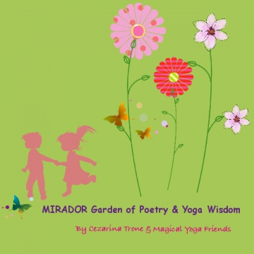 MIRADOR Garden of Poetry & Yoga Wisdom