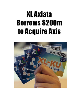 XL Axiata Borrows $200m to Acquire Axis