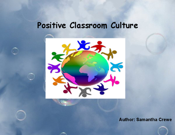 Positive Classroom  Culture