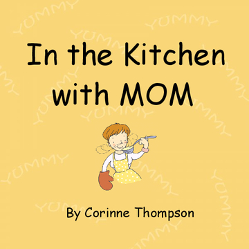 In the Kitchen with MOM
