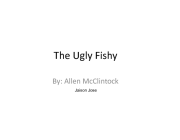The Ugly Fish
