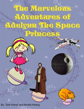 The Marvelous Adventures of Adelyn the Space Princess