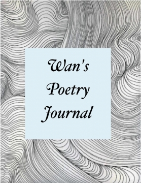 Wan's Poetry Journal