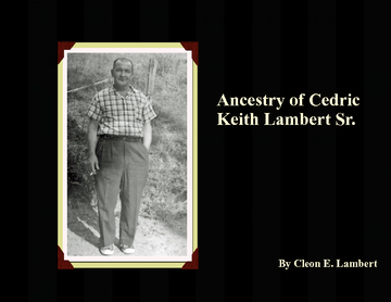 Ancestry of Cedric Keith Lambert, Sr.