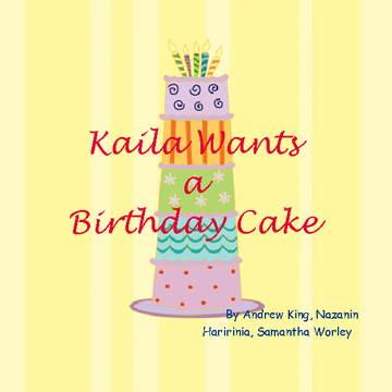 Kaila Wants a Birthday Cake