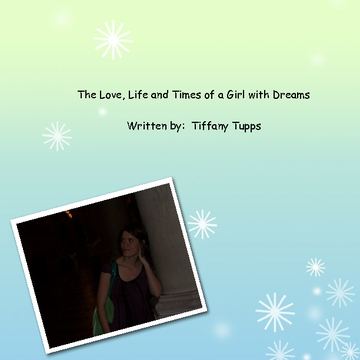 The Love, Life and Times of a Girl with Dreams