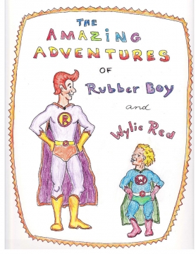 The Amazing Adventures of Rubber Boy and Wylie Red