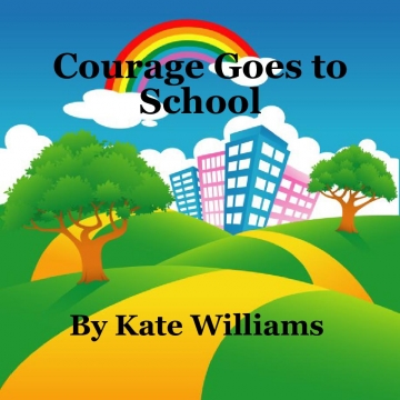 Courage Goes to School