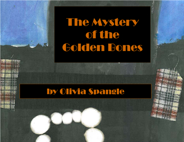 The Mystery of the Golden Bones