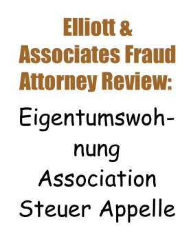 Elliott & Associates Fraud Attorney Review: Eigentumswohnung Association Steuer Appelle