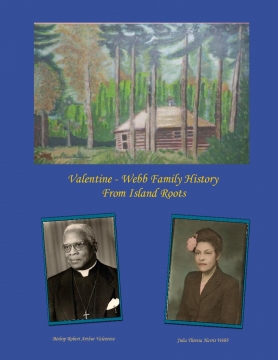 Valentine and Webb Family History
