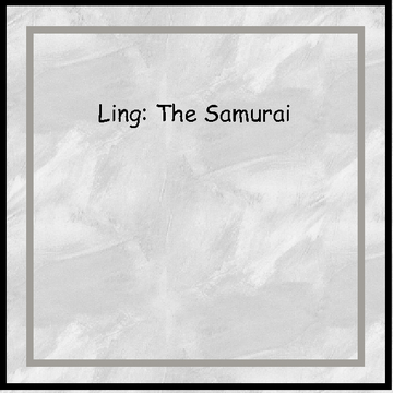 Ling: The Samurai