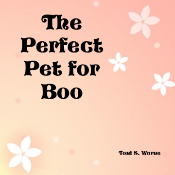 The Perfect Pet for Boo