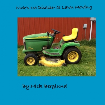 Nick's 1st Disaster at Lawn Mowing