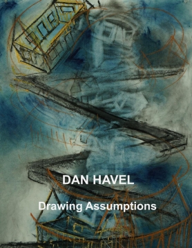 Dan Havel "Drawing Assumptions"
