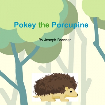 Pokey the Porcupine