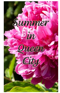 Summer in Queen City