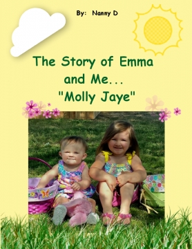 The Story of Emma and Me "Molly Jaye"