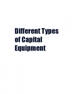 Different Types of Capital Equipment