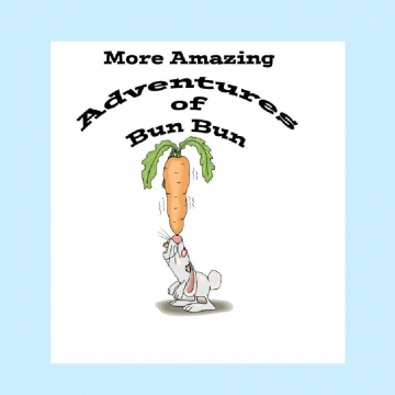 More Amazing Adventures of Bun Bun