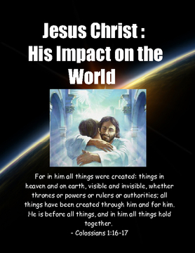 Jesus Christ : His Impact on the World