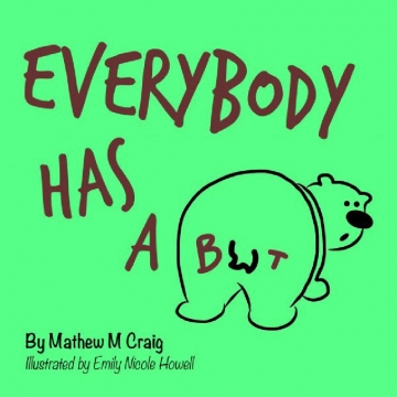 Everybody Has A But