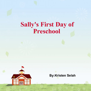 Sally's First Day of Preschool
