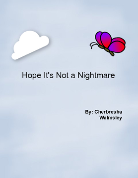 my life: hope it's not  a nightmare