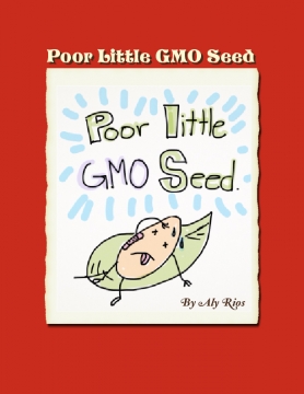 Poor Little GMO Seed.