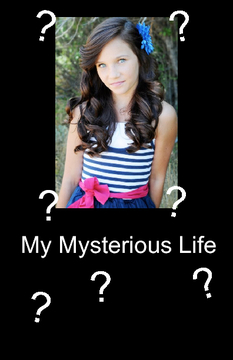 My Mysterious Life