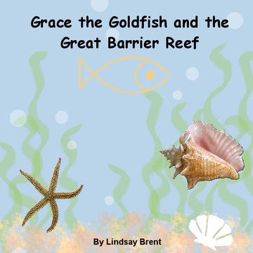 Grace the Goldfish and the Great Barrier Reef