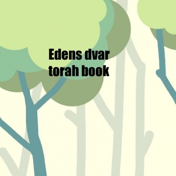 Eden's Dvar Torah Book