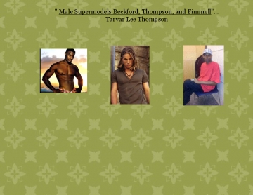 " Male Supermodels Beckford, Thompson, and Fimmell"...