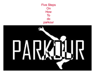 five steps on how to do parkour