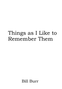 Things As I Like to Remember Them