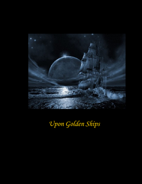 Upon Golden Ships