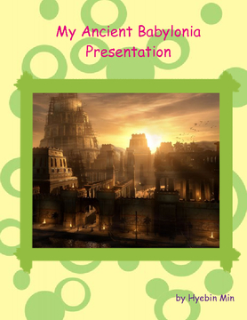My Ancient Babylonia Presentation