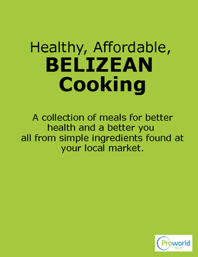 Healthy, Affordable, Belizean Cooking