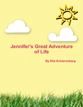 Jennifer's Great Adventure of Life