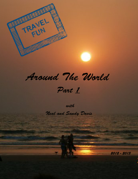 Our World Travels 2012 - 2013