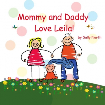 Mommy and Daddy Love Leila!
