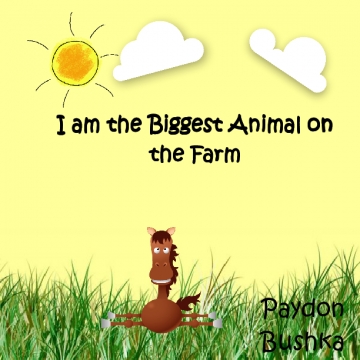 I am the Biggest Animal on the Farm 