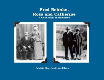 Fred Behnke, Rosa and Catherine