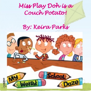Miss Play Doh is a Couch Potato