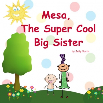 Mesa, The Super Cool Big Sisterr!