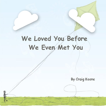 We Loved You Before We Even Met You (hardcover)