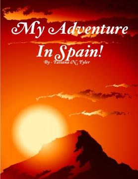 My Adventure In Spain!